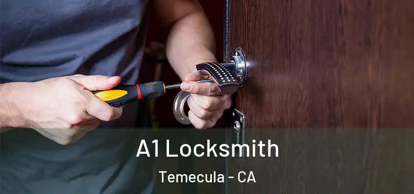  A1 Locksmith Temecula - CA
