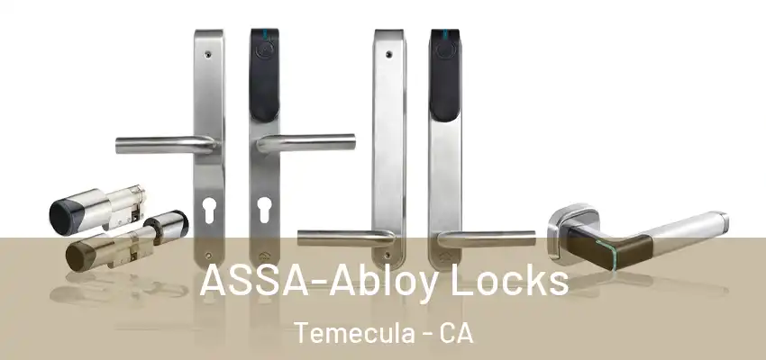  ASSA-Abloy Locks Temecula - CA
