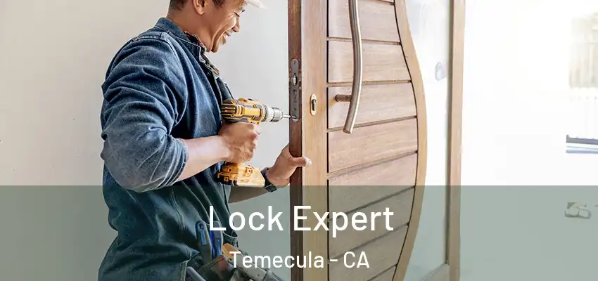  Lock Expert Temecula - CA
