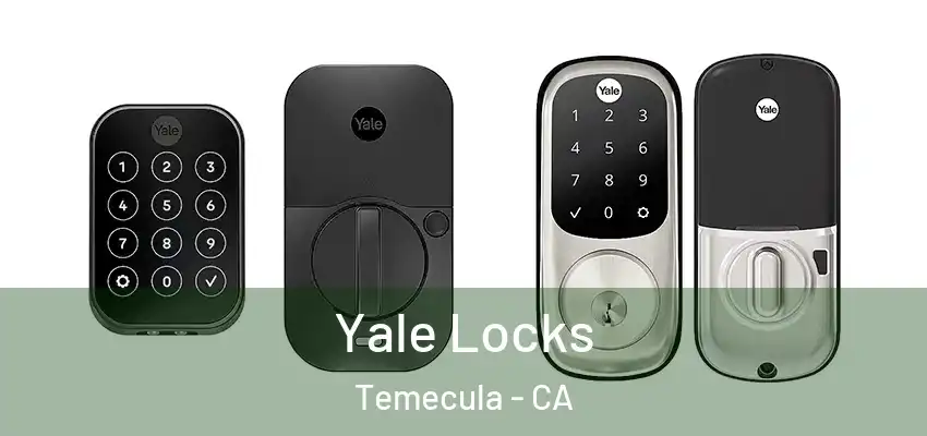  Yale Locks Temecula - CA